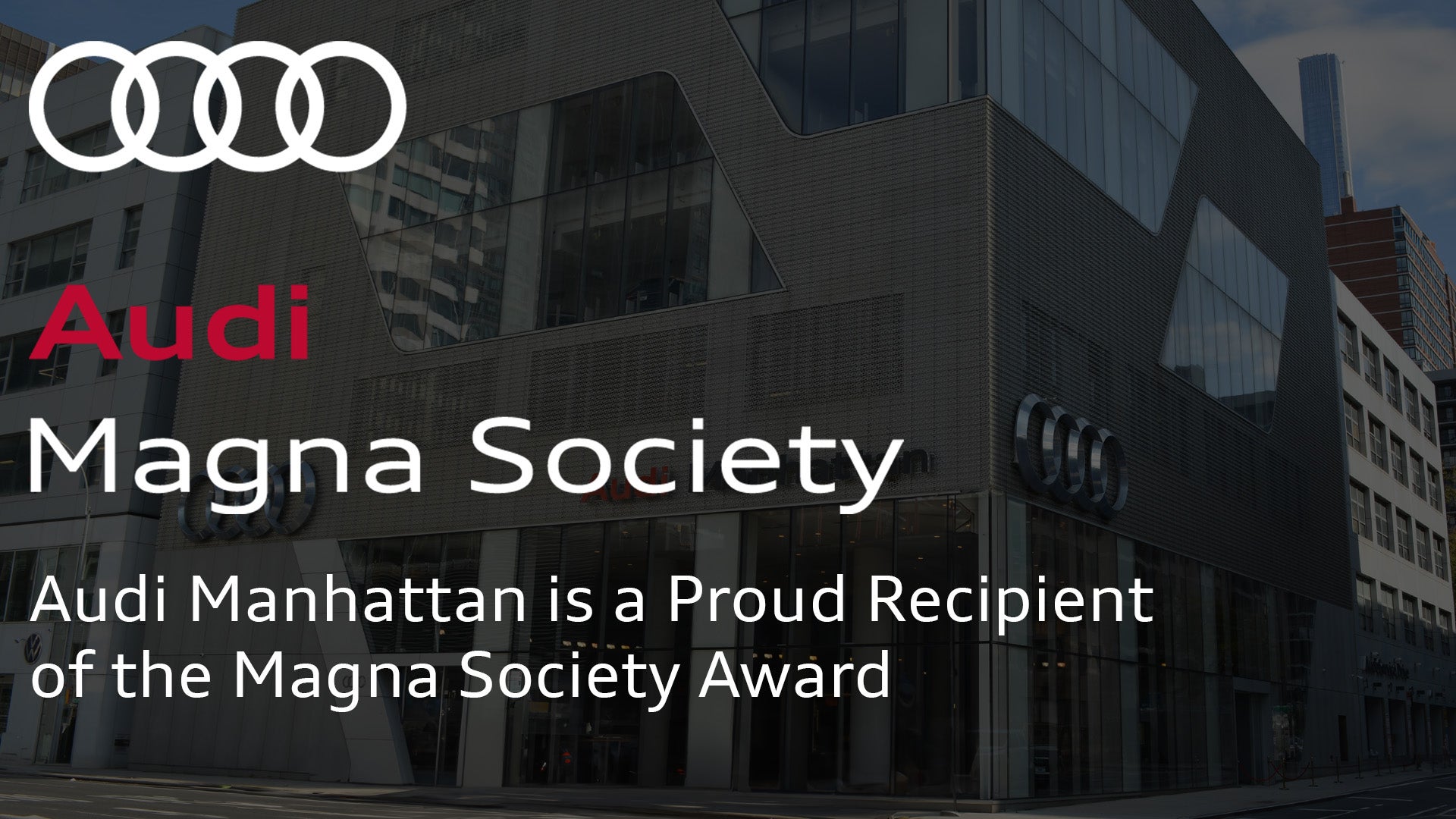 Audi Manhattan Wins Audi Magna Society 2024